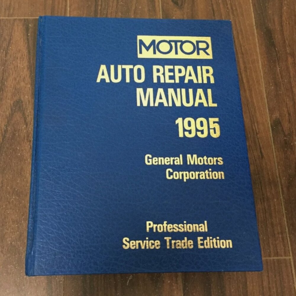 Motor Auto Repair Manual 1995 General Motors 1992 - 1995 Pro Trade Edition